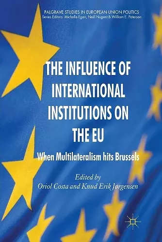 The Influence of International Institutions on the EU cover