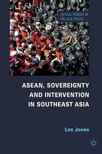 ASEAN, Sovereignty and Intervention in Southeast Asia cover