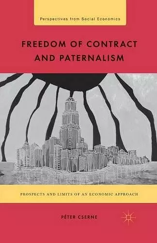 Freedom of Contract and Paternalism cover