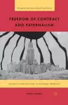 Freedom of Contract and Paternalism cover