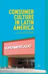 Consumer Culture in Latin America cover