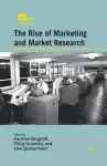 The Rise of Marketing and Market Research cover