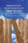 Immigration Policymaking in the Global Era cover