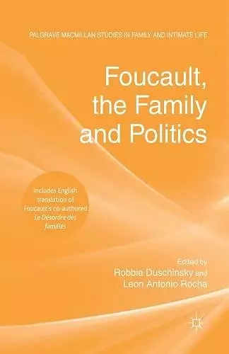 Foucault, the Family and Politics cover