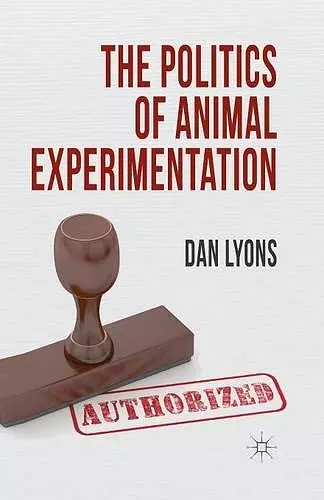 The Politics of Animal Experimentation cover