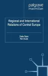 Regional and International Relations of Central Europe cover