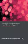 Understanding Narrative Identity Through Lesbian and Gay Youth cover