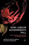 How Labour Governments Fall cover