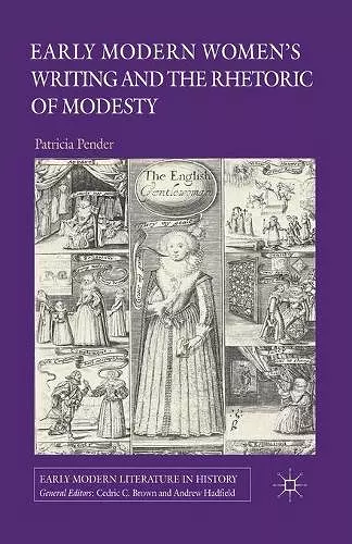 Early Modern Women's Writing and the Rhetoric of Modesty cover