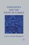 Linguistics and the Study of Comics cover