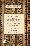 Milestones and Turning Points in Development Thinking cover