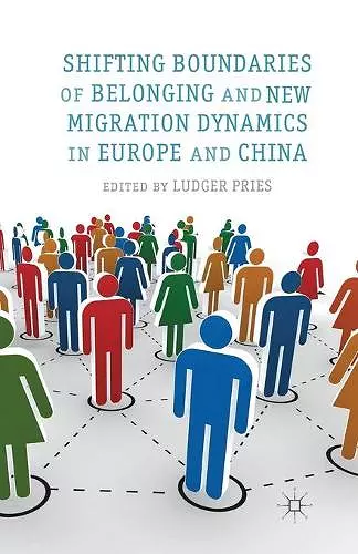 Shifting Boundaries of Belonging and New Migration Dynamics in Europe and China cover