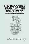 The Discourse Trap and the US Military cover