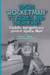 1950s “Rocketman” TV Series and Their Fans cover