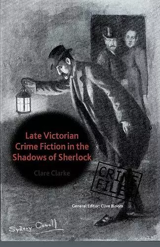 Late Victorian Crime Fiction in the Shadows of Sherlock cover