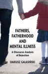 Fathers, Fatherhood and Mental Illness cover