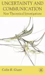 Uncertainty and Communication cover