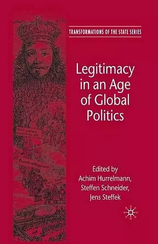 Legitimacy in an Age of Global Politics cover