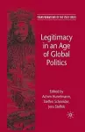 Legitimacy in an Age of Global Politics cover