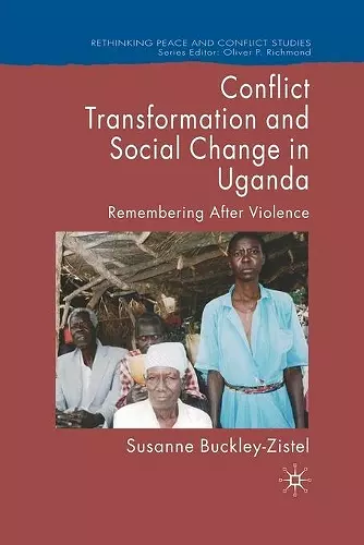 Conflict Transformation and Social Change in Uganda cover