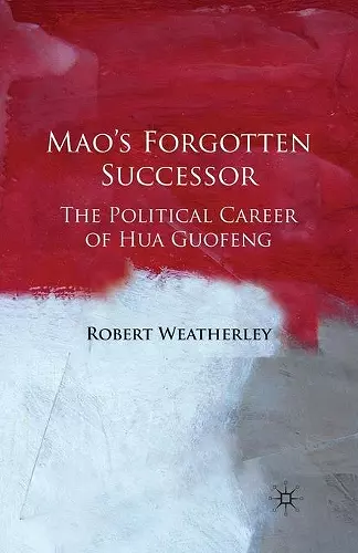 Mao's Forgotten Successor cover