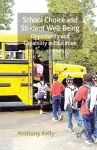School Choice and Student Well-Being cover