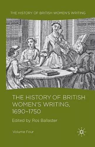 The History of British Women's Writing, 1690 - 1750 cover