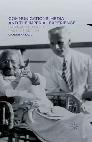 Communications, Media and the Imperial Experience cover