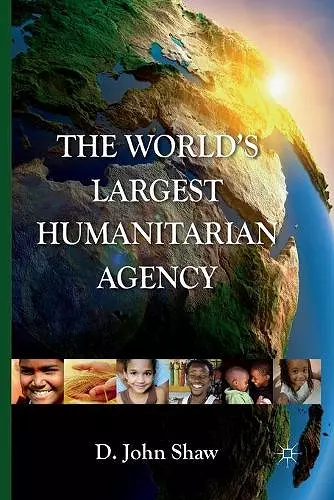 The World's Largest Humanitarian Agency cover