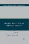 Global Politics of Defense Reform cover
