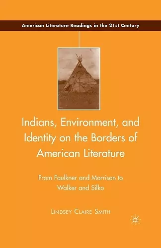 Indians, Environment, and Identity on the Borders of American Literature cover