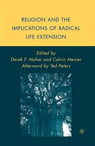 Religion and the Implications of Radical Life Extension cover