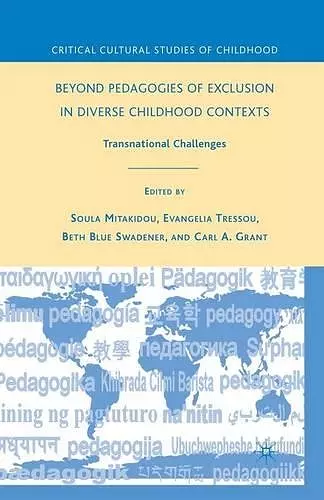 Beyond Pedagogies of Exclusion in Diverse Childhood Contexts cover