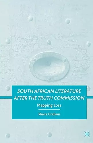South African Literature after the Truth Commission cover
