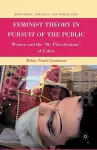 Feminist Theory in Pursuit of the Public cover
