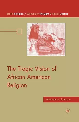 The Tragic Vision of African American Religion cover