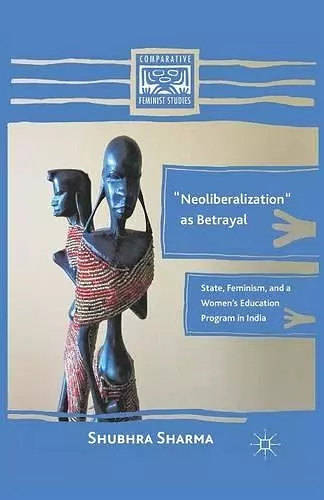 “Neoliberalization” as Betrayal cover