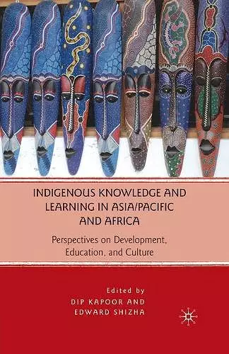 Indigenous Knowledge and Learning in Asia/Pacific and Africa cover