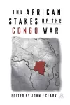 The African Stakes of the Congo War cover