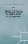 Memory and History in George Eliot cover