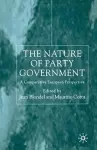 The Nature of Party Government cover