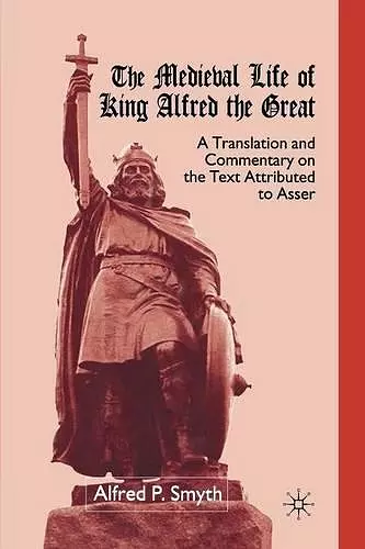 The Medieval Life of King Alfred the Great cover