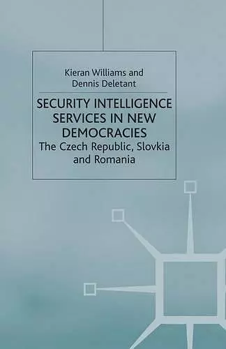 Security Intelligence Services in New Democracies cover