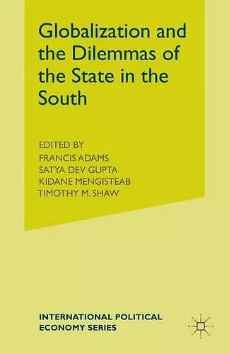 Globalization and the Dilemmas of the State in the South cover