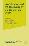 Globalization and the Dilemmas of the State in the South cover