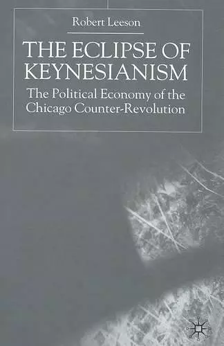 The Eclipse of Keynesianism cover