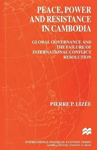 Peace, Power and Resistance in Cambodia cover