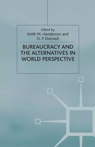 Bureaucracy and the Alternatives in World Perspective cover