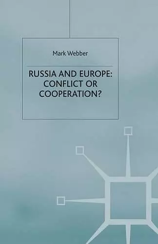 Russia and Europe: Conflict or Cooperation? cover