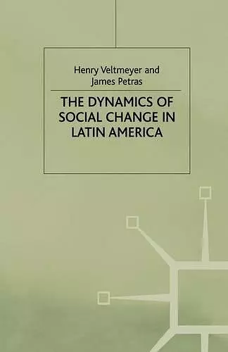 The Dynamics of Social Change in Latin America cover